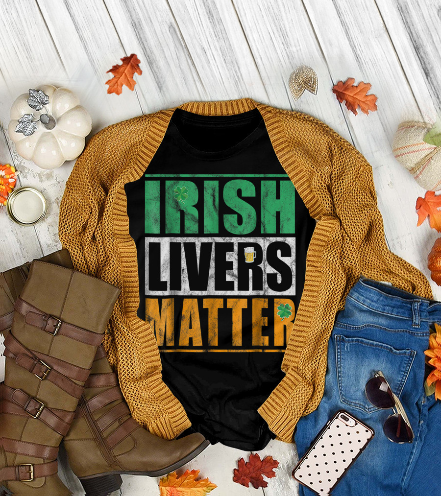 Irish Livers Matter Drinking Beer Shamrock T-Shirt