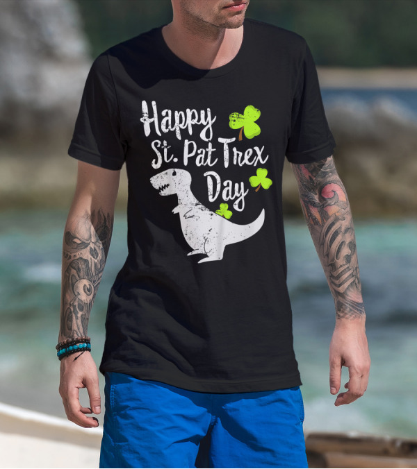 Happy St. Pat Trex Day Cute St. Patrick's Pun With T-Rex And Shamrocks T-Shirt