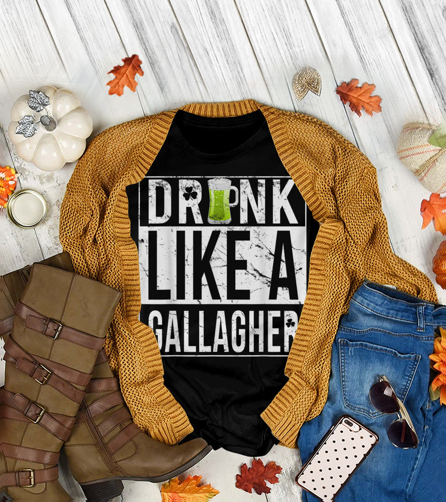 Drink Like A Gallagher Shamrocks Beer T-Shirt