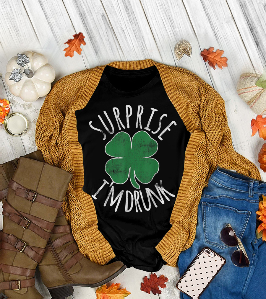 Surprise I'm Drunk St Patricks Day Irish Shamrock T-Shirt