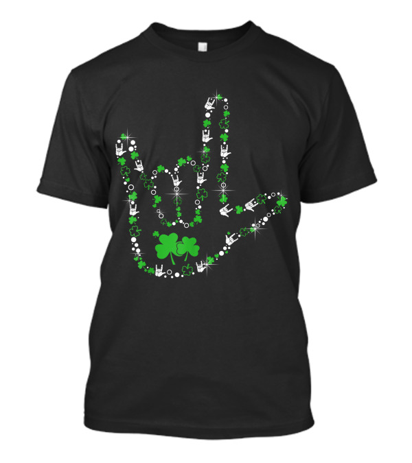 Shamrocks I Love You Hand Sign Language ASL With Green And White Clover Symbols T-Shirt