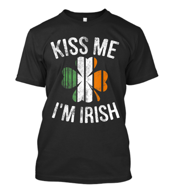 Kiss Me I'm Irish Shamrock With Irish Flag Colors St. Patrick's Day Ireland T-Shirt