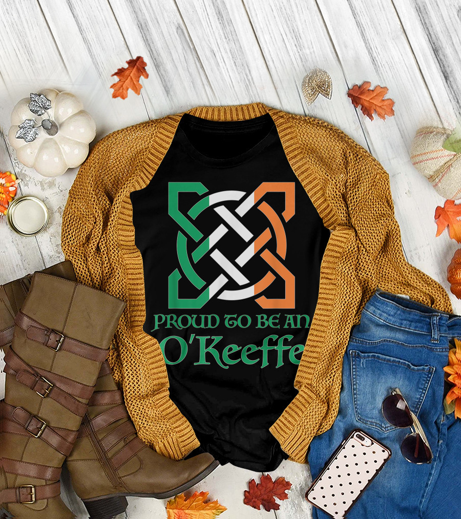 Proud To Be An O Keeffe Celtic Knot Irish Flag Colors T-Shirt