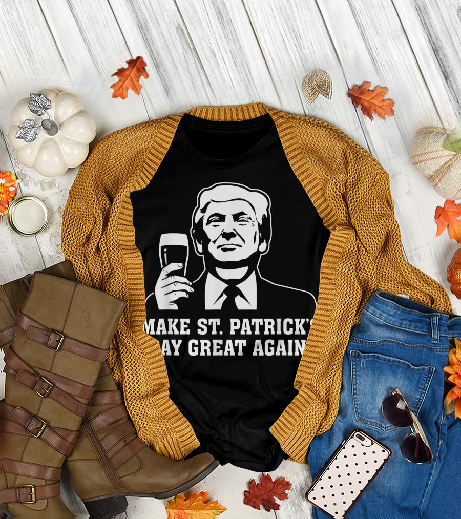 Make St. Patrick's Day Great Again Trump Pint T-Shirt
