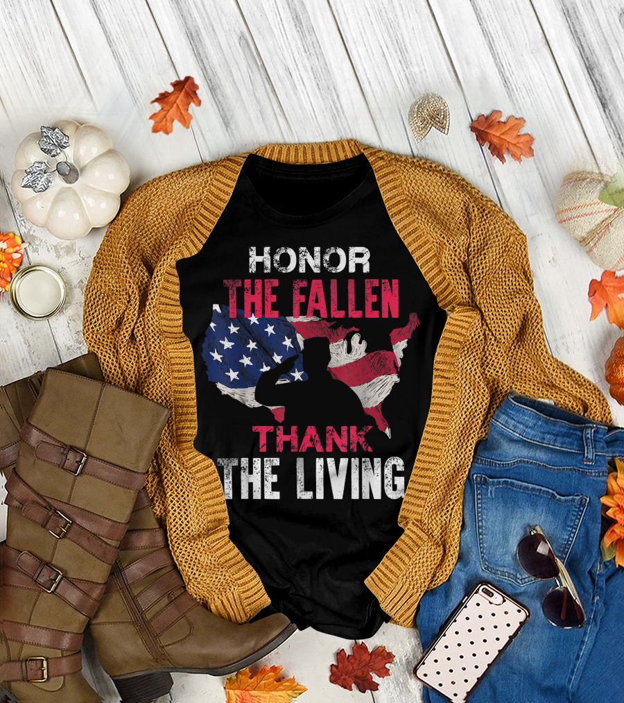 HONOR THE FALLEN THANK THE LIVING Veteran Themed Military Support T-Shirt