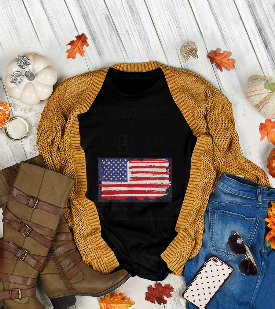 IN REMEMBRANCE OF 7 DEC 1941 7:48 AM PEARL HARBOR USA FLAG T-Shirt