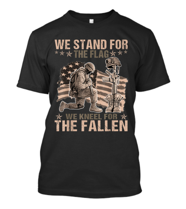 We Stand For The Flag We Kneel For The Fallen Soldier Kneeling Stars And Stripes Background T-Shirt