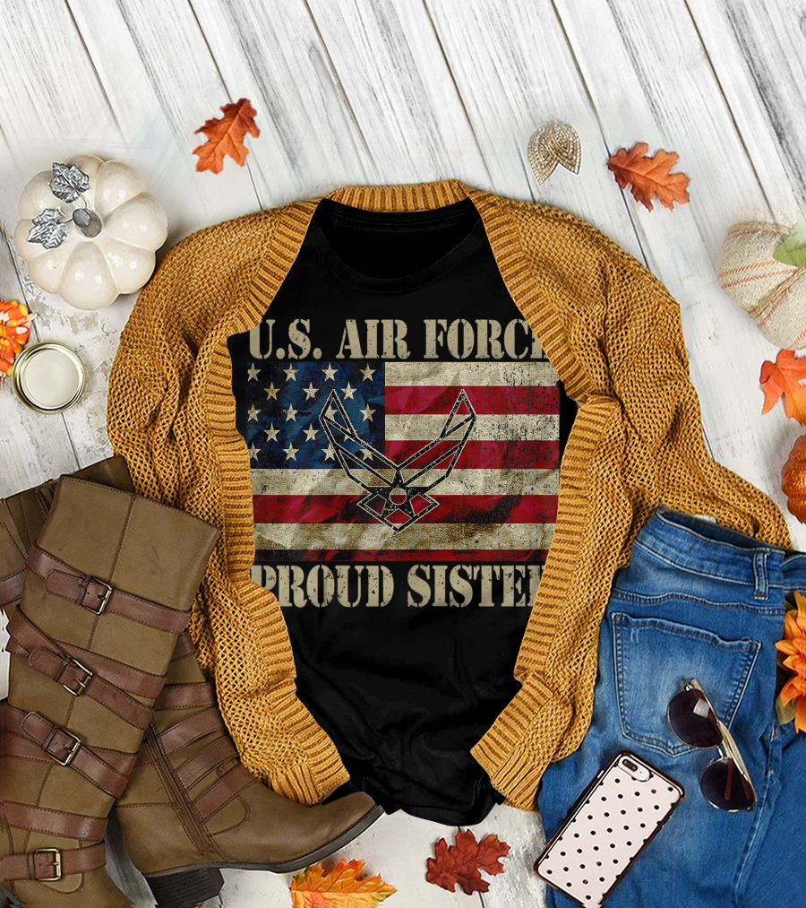 U.S. Air Force Proud Sister US Flag Veteran Pride T-Shirt