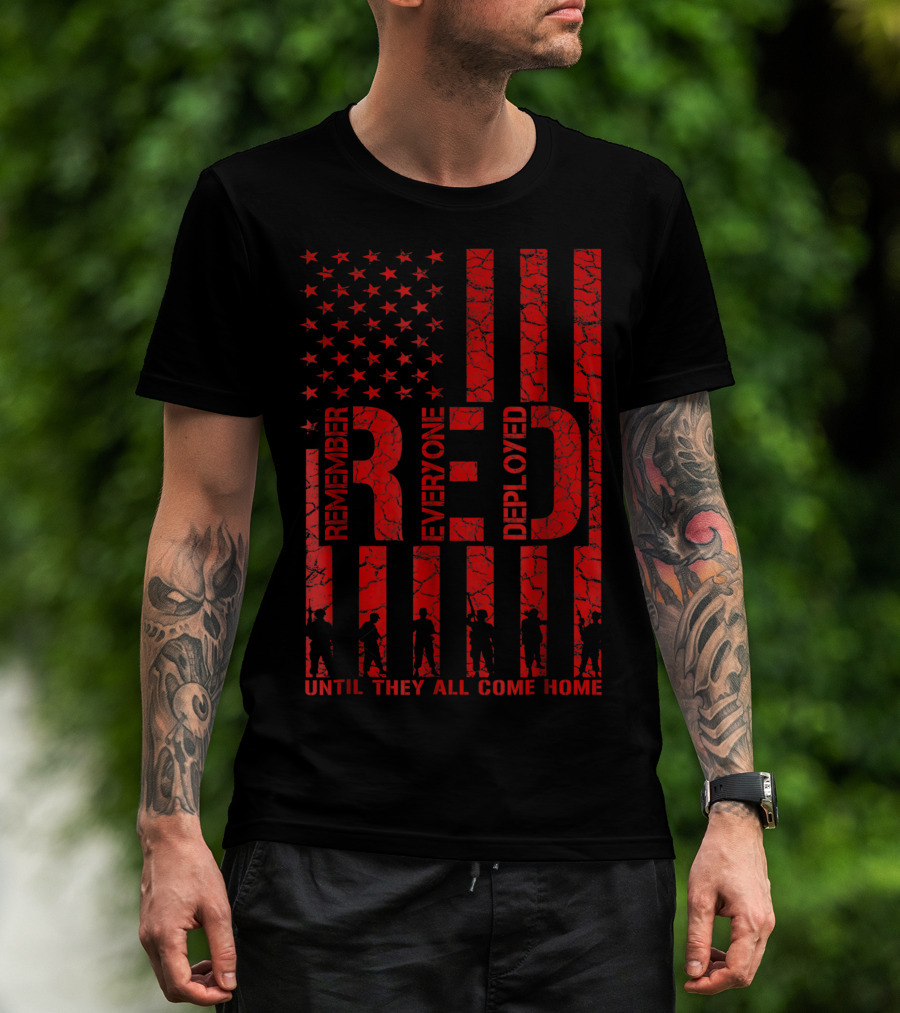 Remember Everyone Deployed Until They All Come Home American Flag T-Shirt