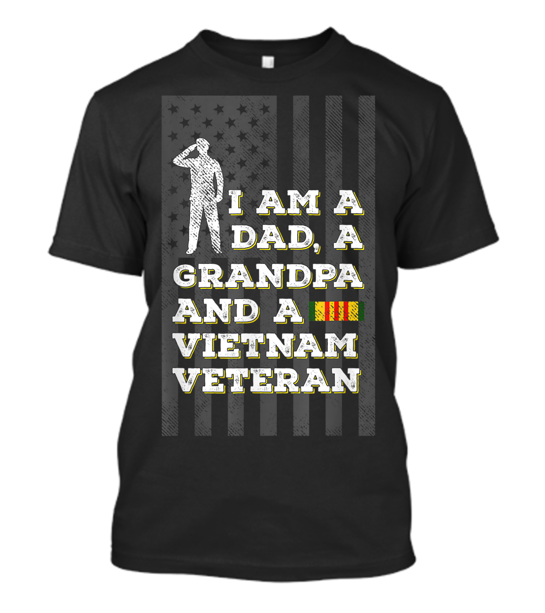 I Am A Dad, A Grandpa And A Vietnam Veteran T-Shirt