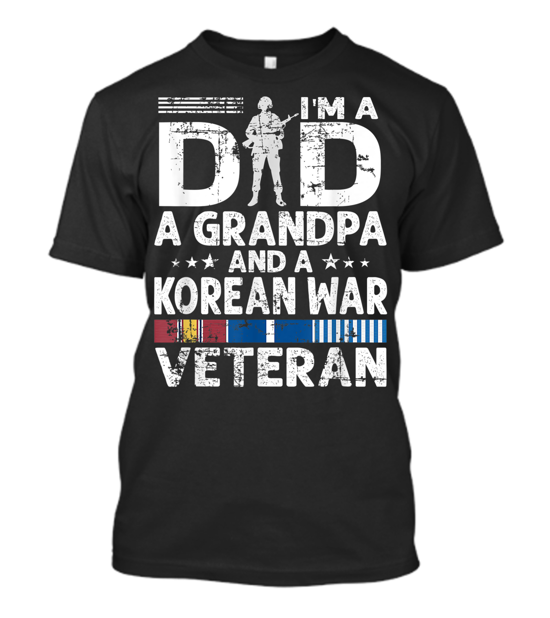 I M A Dad A Grandpa And A Korean War Veteran Soldier Silhouette T-Shirt
