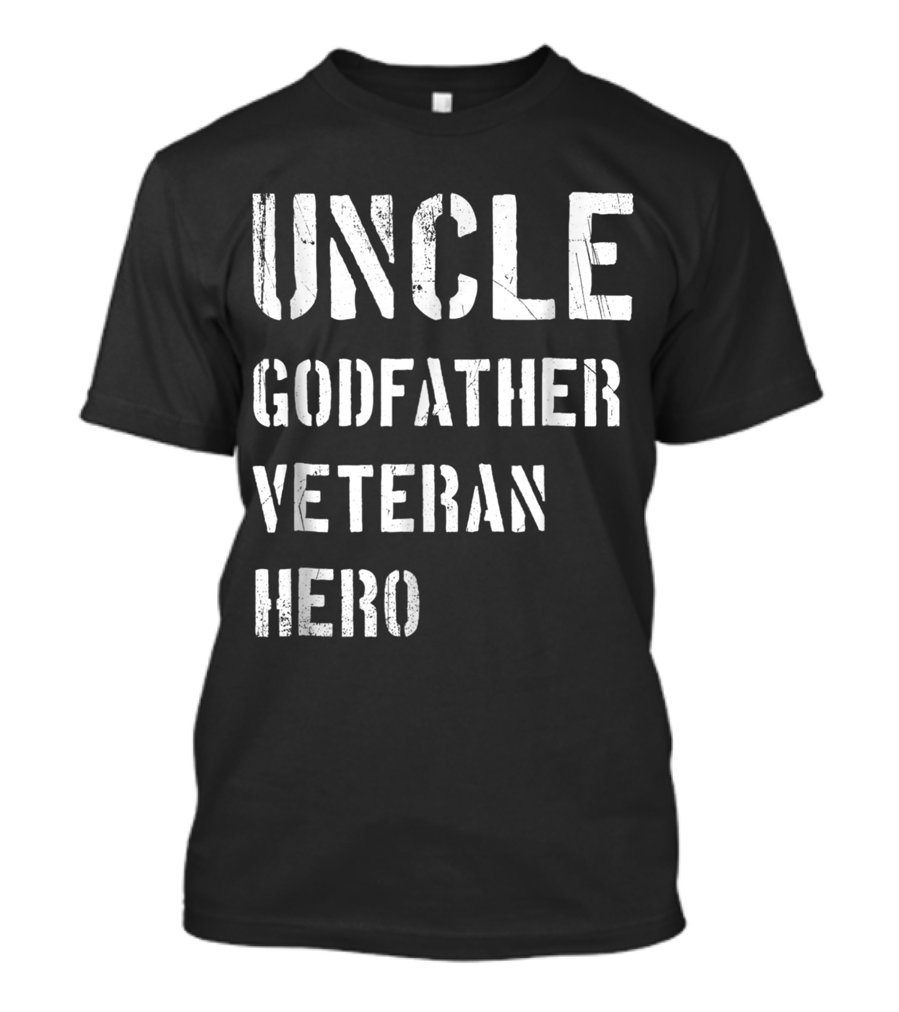 Uncle Godfather Veteran Hero Military Announcement T-Shirt