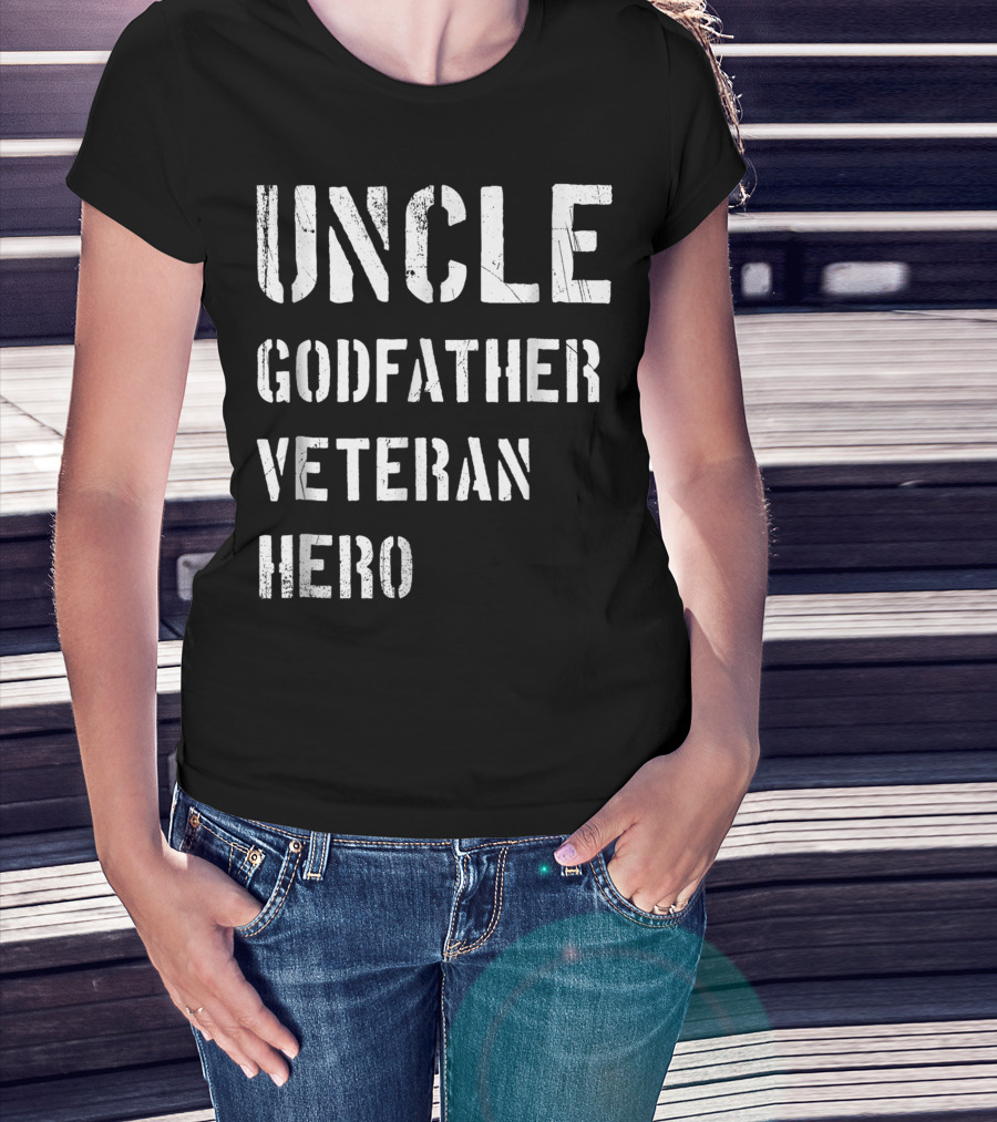 Uncle Godfather Veteran Hero Military Announcement T-Shirt