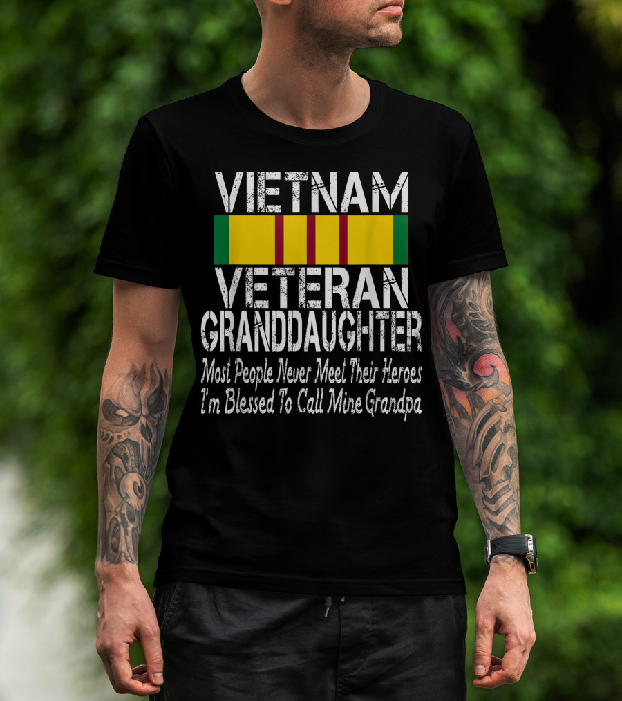 Vietnam Veteran Granddaughter Blessed To Call Grandpa Hero T-Shirt