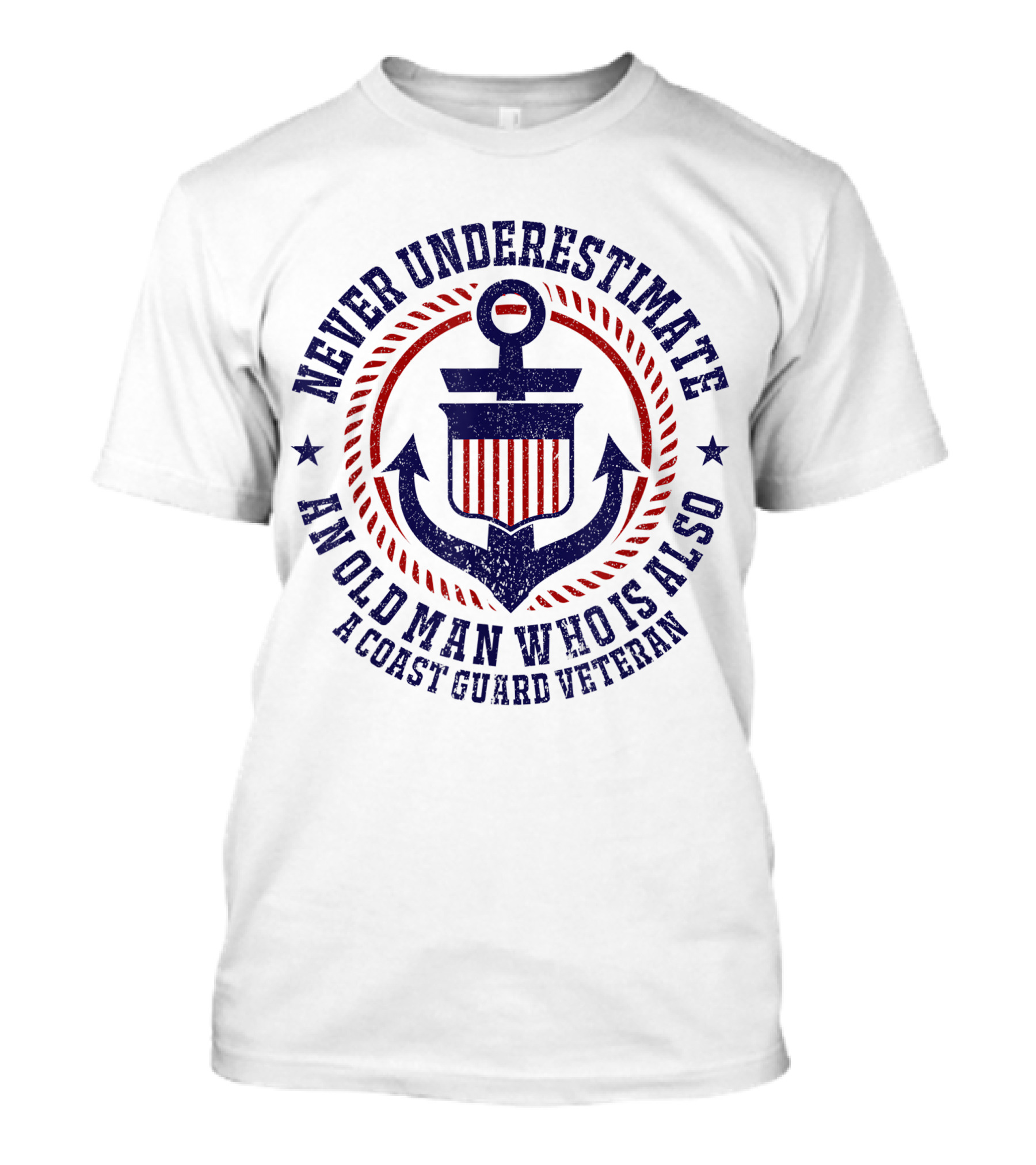 Never Underestimate An Old Man Who Is Also A Coast Guard Veteran T-Shirt