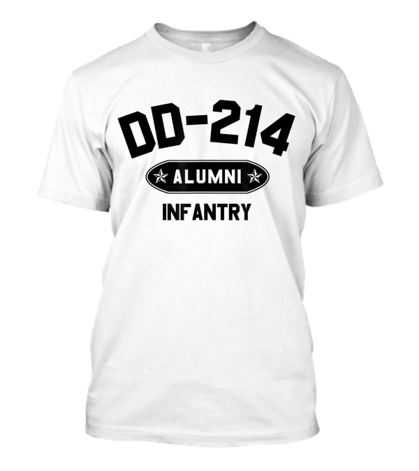 Dd 214 Alumni Infantry Veteran Military T-Shirt