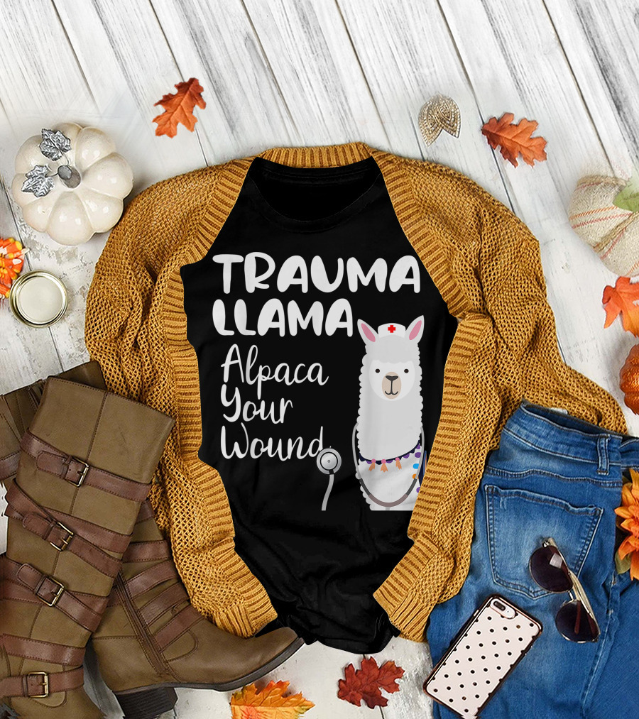 Trauma Llama Alpaca Your Wound Nurse Veteran T-Shirt