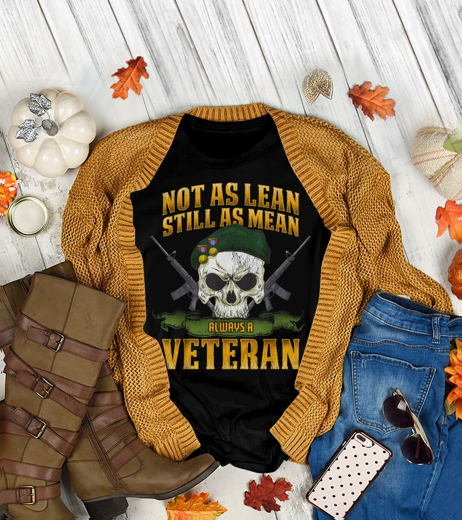 Always a Veteran Not as Lean Still as Mean Skull with Beret and Rifles T-Shirt