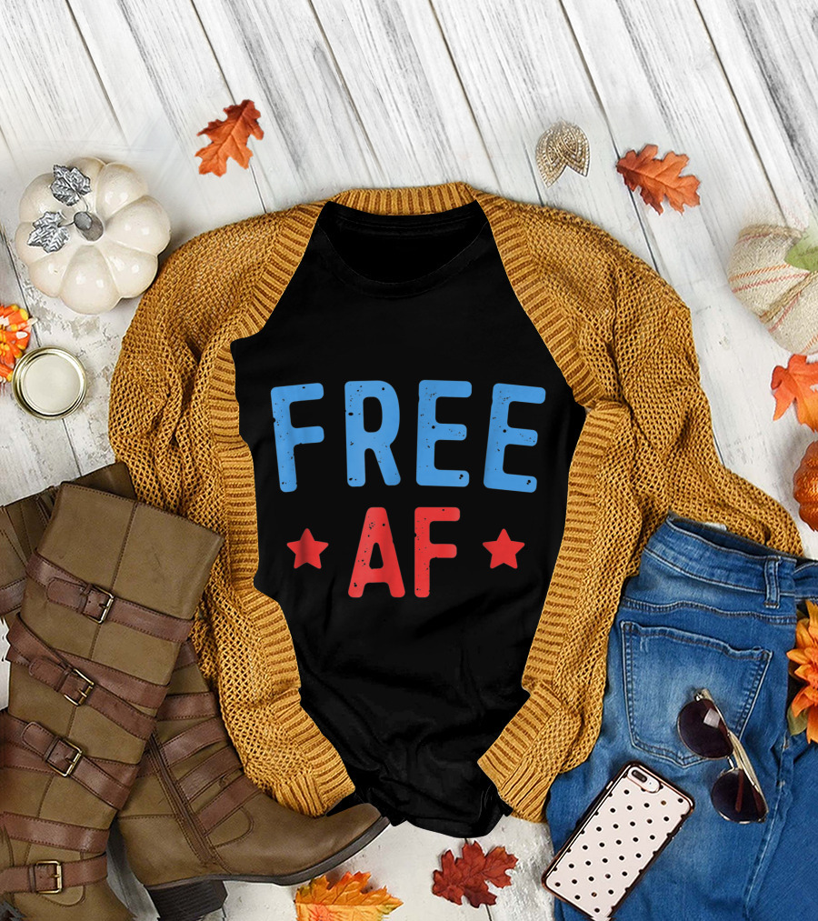 Free AF Patriotic American Stars Fourth of July T-Shirt