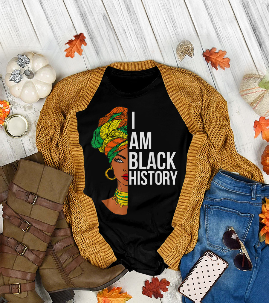 I Am Black History African American Black History T-Shirt