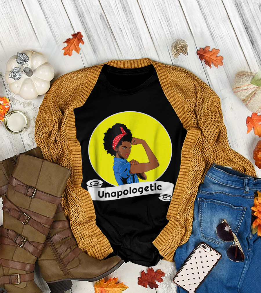 Unapologetic Black Rosie The Riveter African American Iconic Empowerment T-Shirt