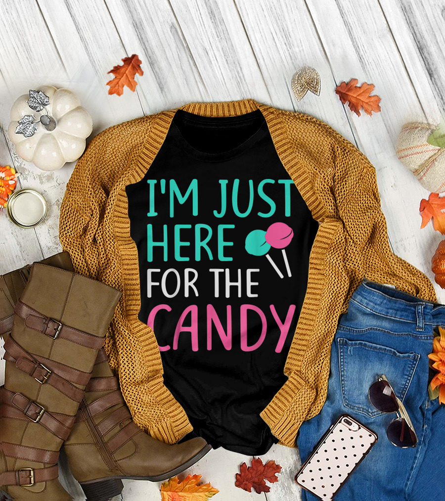 I'm Just Here For The Candy Lollipop Fun T-Shirt