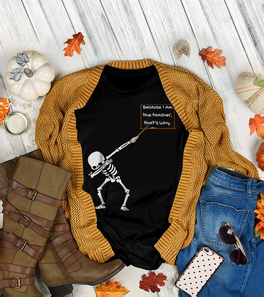 Sassy Dabbing Skeleton Teacher Humor T-Shirt