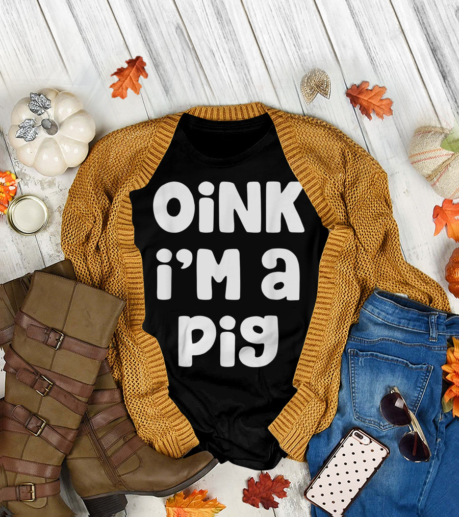 Oink I'm A Pig Costume Halloween Lazy Easy T-Shirt