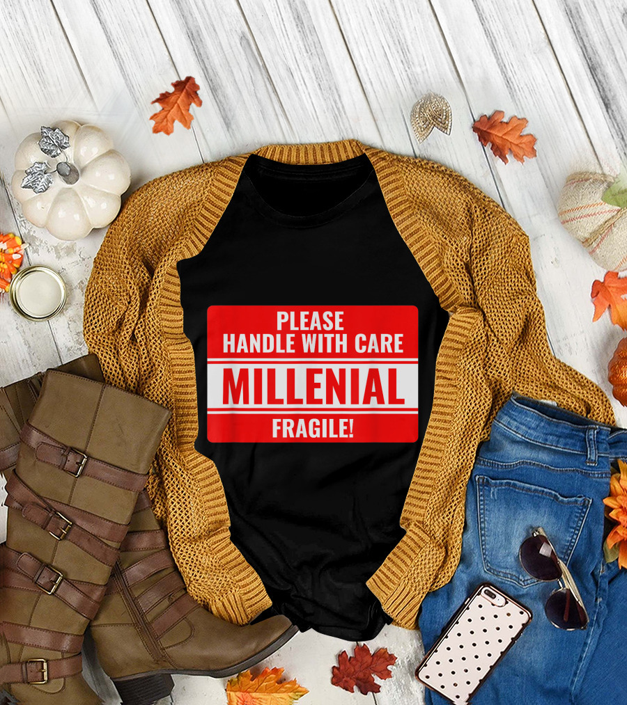 Please Handle With Care Millennial Fragile T-Shirt