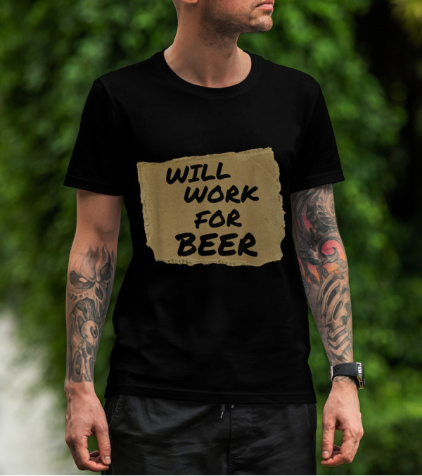 Will Work For Beer Halloween Cardboard Sign T-Shirt