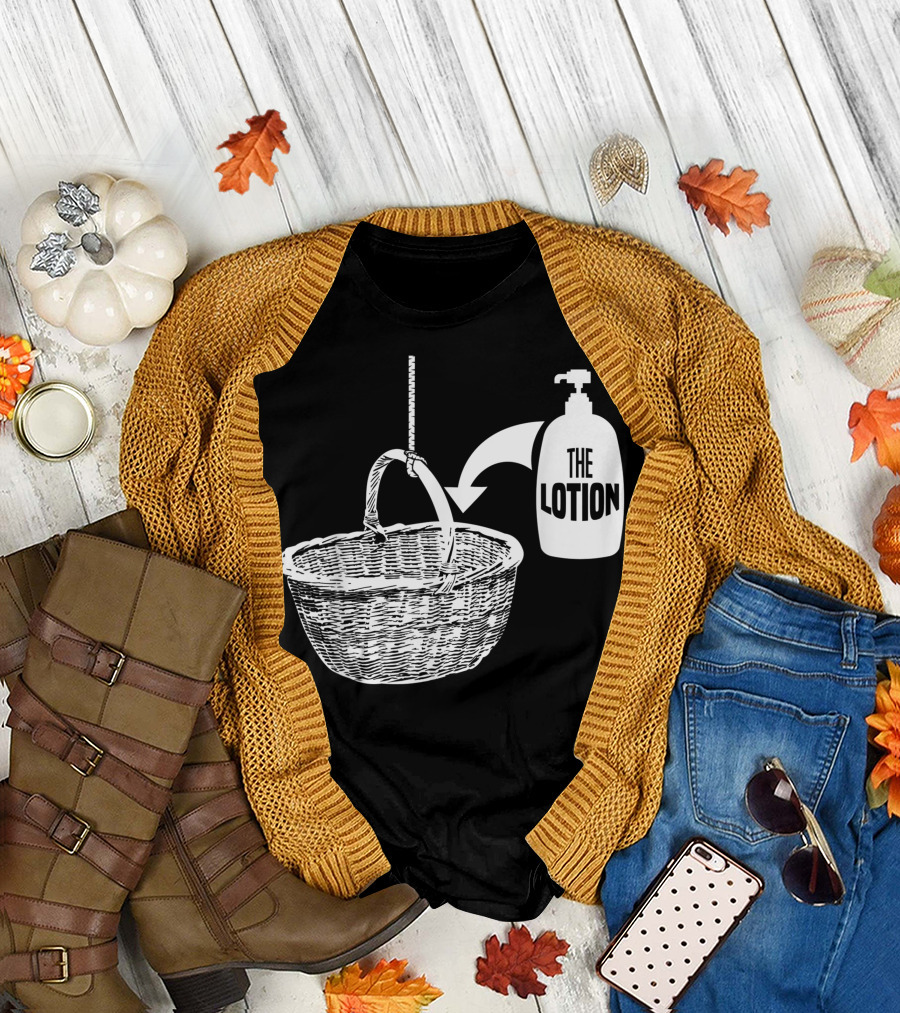 Put The Lotion In The Basket Creepy Halloween Horror Movie Reference T-Shirt