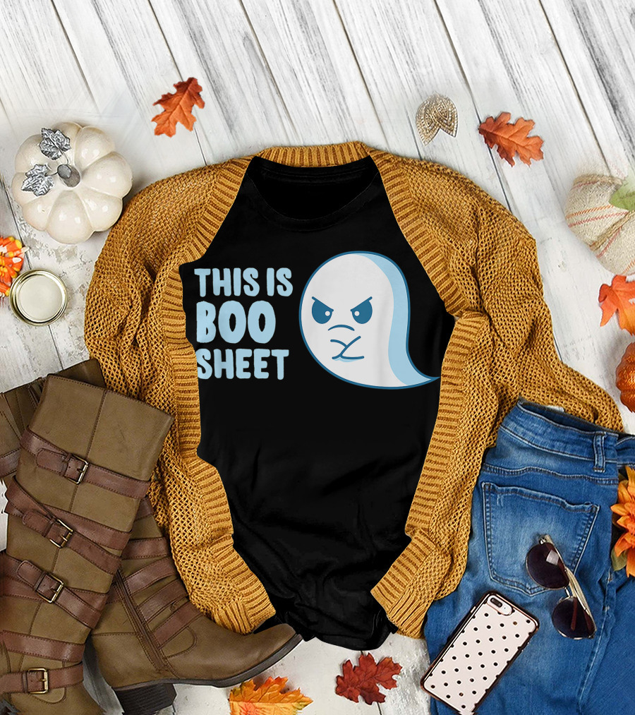This Is Boo Sheet Funny Angry Ghost Halloween Sayings T-Shirt