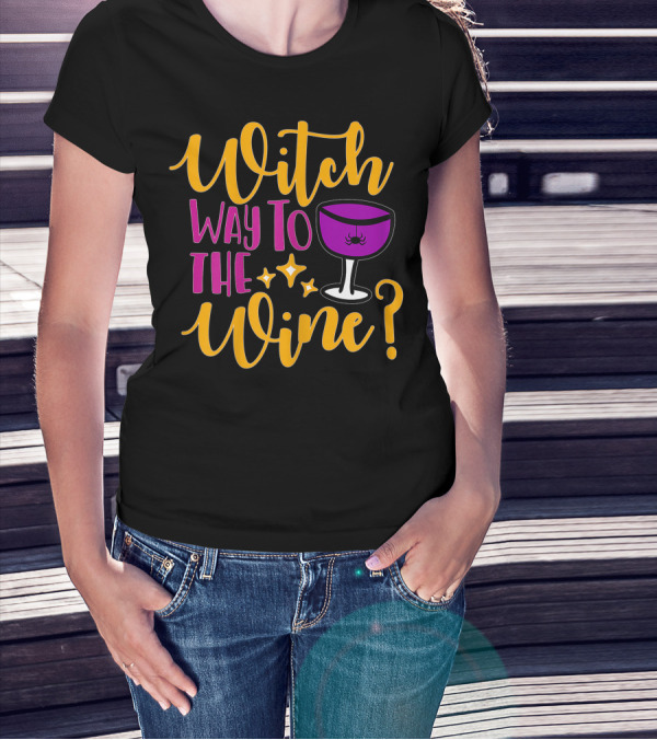 Witch Way To The Wine Halloween? T-Shirt