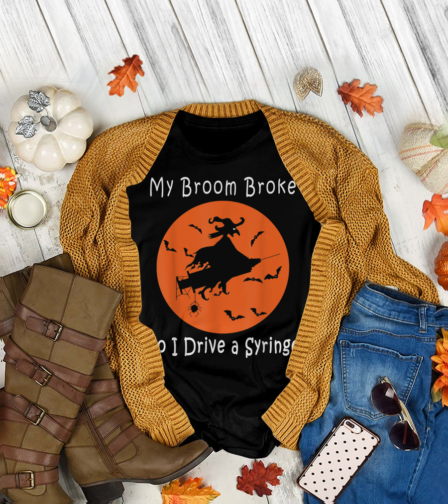 My Broom Broke So I Drive a Syringe Witch Bats and Spider Halloween Circle T-Shirt