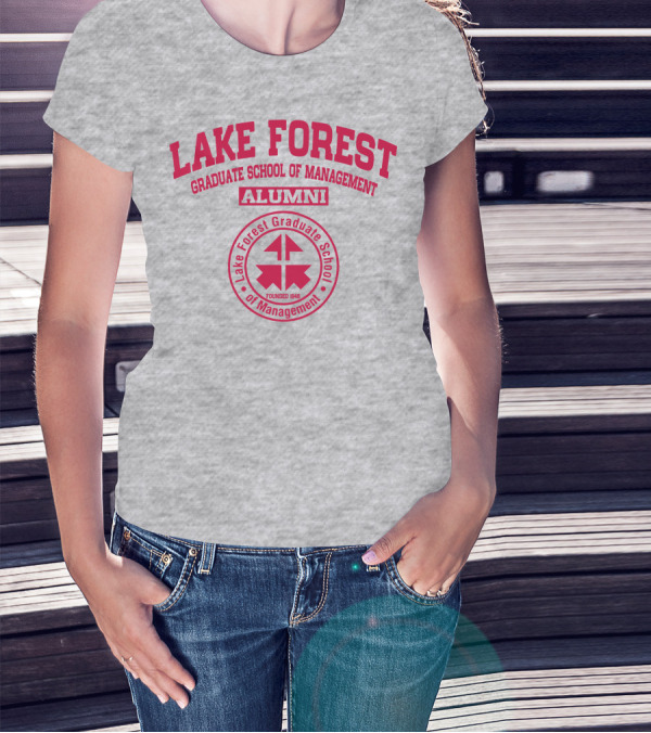 Lake Forest Graduate School Of Management Alumni Founded 1946 T-Shirt