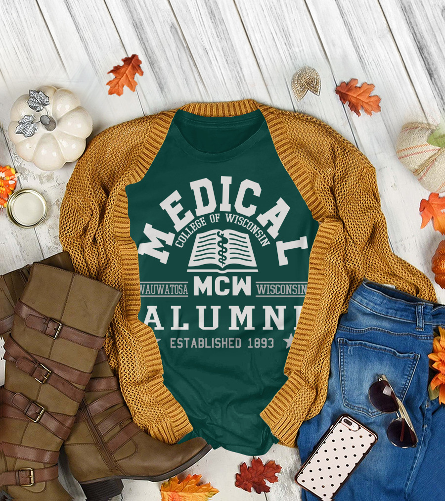 Medical College of Wisconsin Alumni Wauwatosa MCW Established 1893 T-Shirt