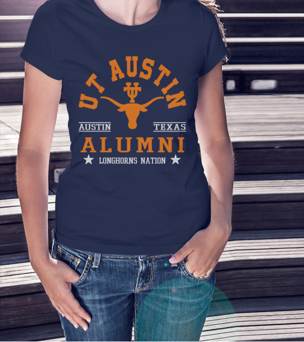 UT Austin Alumni Longhorns Nation Austin Texas T-Shirt