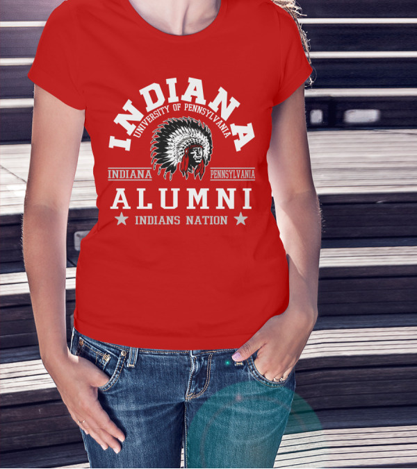 Indiana University Of Pennsylvania Alumni Indians Nation Indiana Pennsylvania T-Shirt