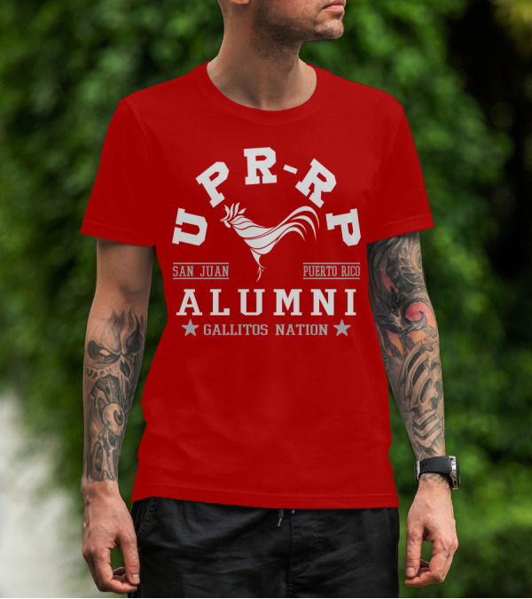 UPR-RP San Juan Puerto Rico Alumni Gallitos Nation T-Shirt