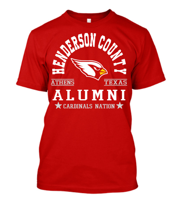 Henderson County Texas Cardinals Alumni Nation T-Shirt