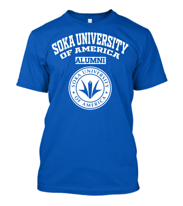 Soka University Of America Alumni Soka University Of America T-Shirt