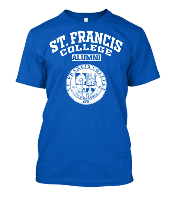 St. Francis College Alumni Lucens Et Ardens 1831 T-Shirt