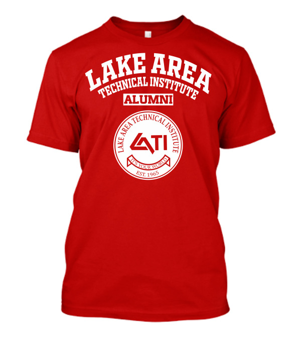 Lake Area Technical Institute Alumni It's Your World Est. 1965 T-Shirt