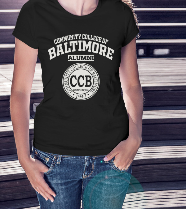 Community College Of Baltimore Alumni CCB 1947 Baltimore Maryland T-Shirt