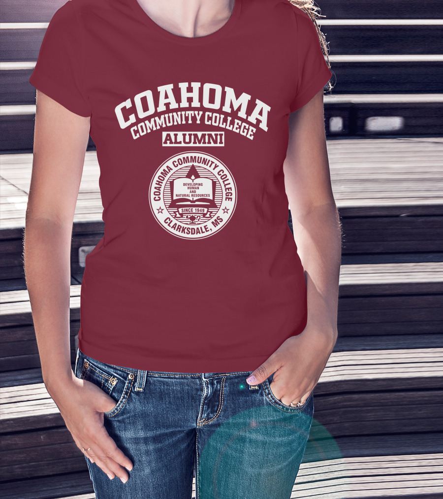 Coahoma Community College Alumni Clarksdale MS Since 1949 Developing Human And Natural Resources T-Shirt