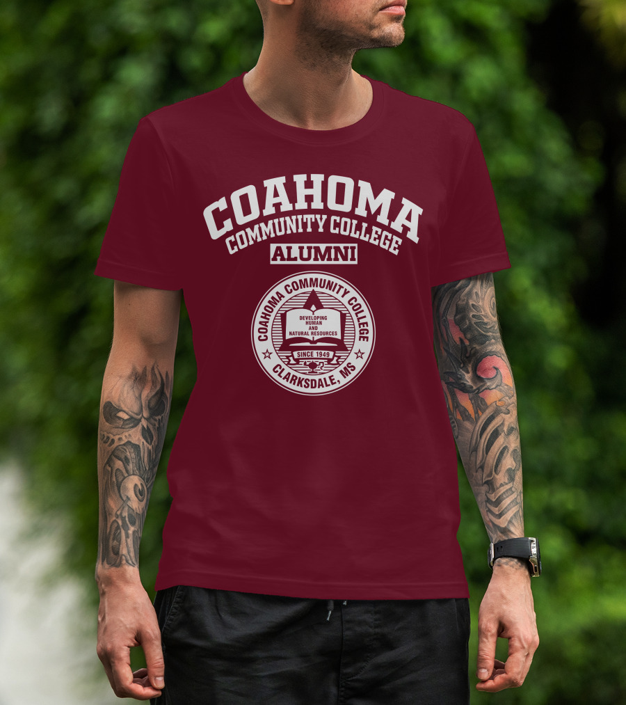 Coahoma Community College Alumni Clarksdale MS Since 1949 Developing Human And Natural Resources T-Shirt