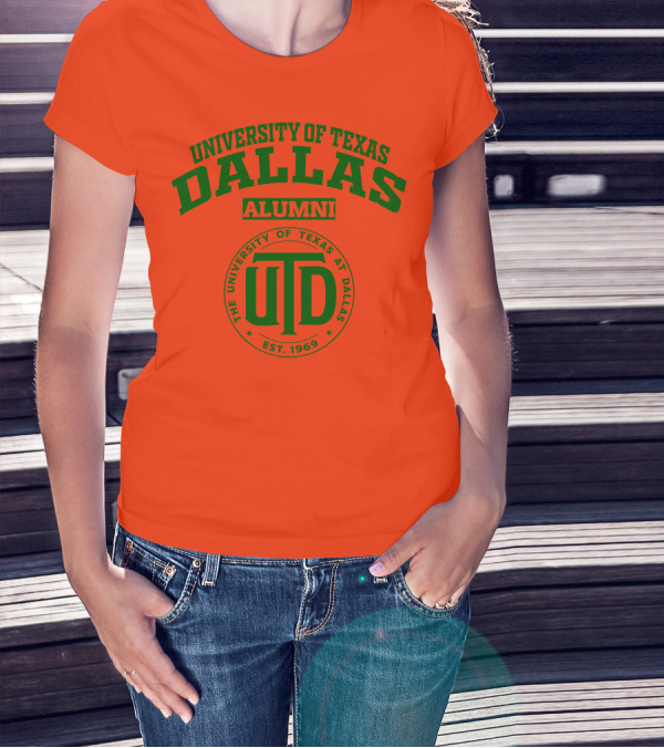 University Of Texas Dallas UTD Alumni Est. 1969 T-Shirt