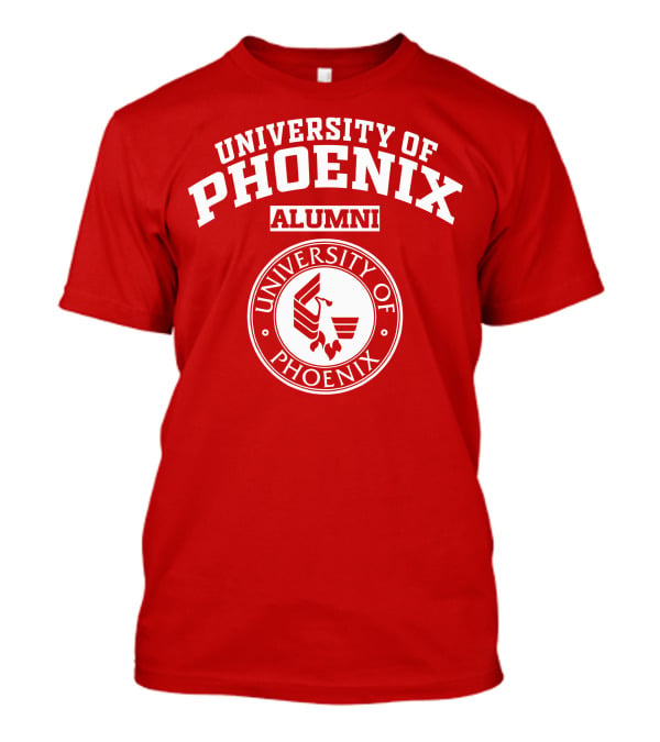 University Of Phoenix Alumni University Of Phoenix T-Shirt