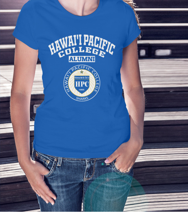 HAWAI'I PACIFIC COLLEGE ALUMNI HPC SHARKS 1965 HOLOMUO ME KA 'OIA'I'O T-Shirt