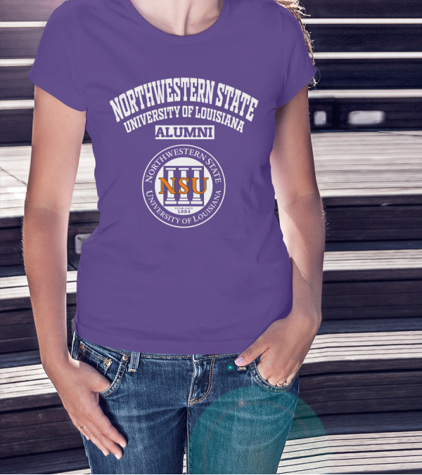 Northwestern State University Of Louisiana Alumni NSU Established 1884 T-Shirt